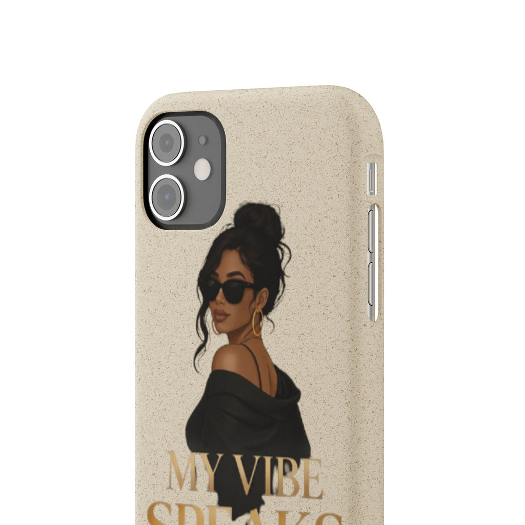 Biodegradable Phone Case — 'My Vibe Speaks Before I Do' Stylish Eco-Friendly Phone Cover