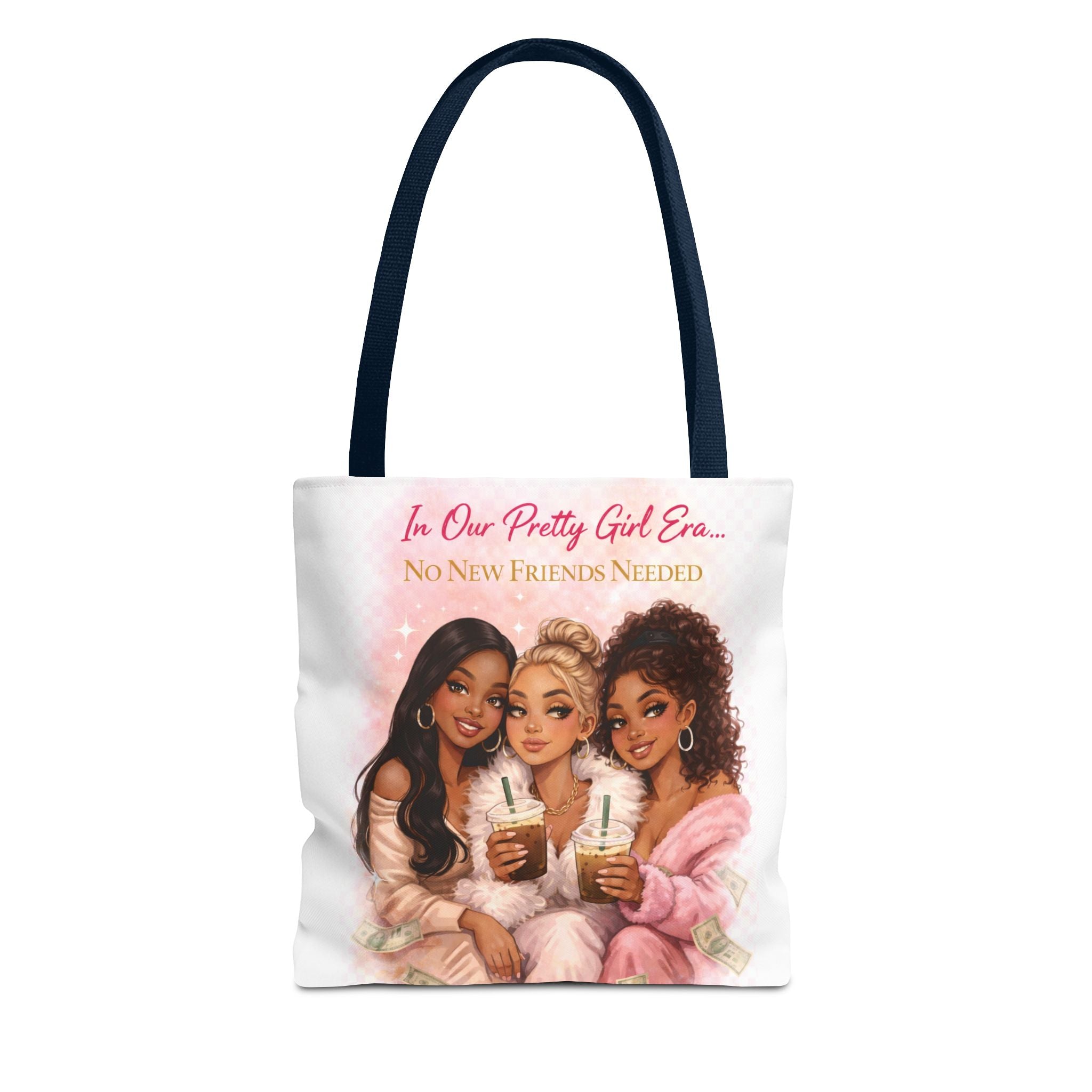 Tote Bag — "In Our Pretty Girl Crew: No New Friends Needed" Cute Girlfriend Gift Tote