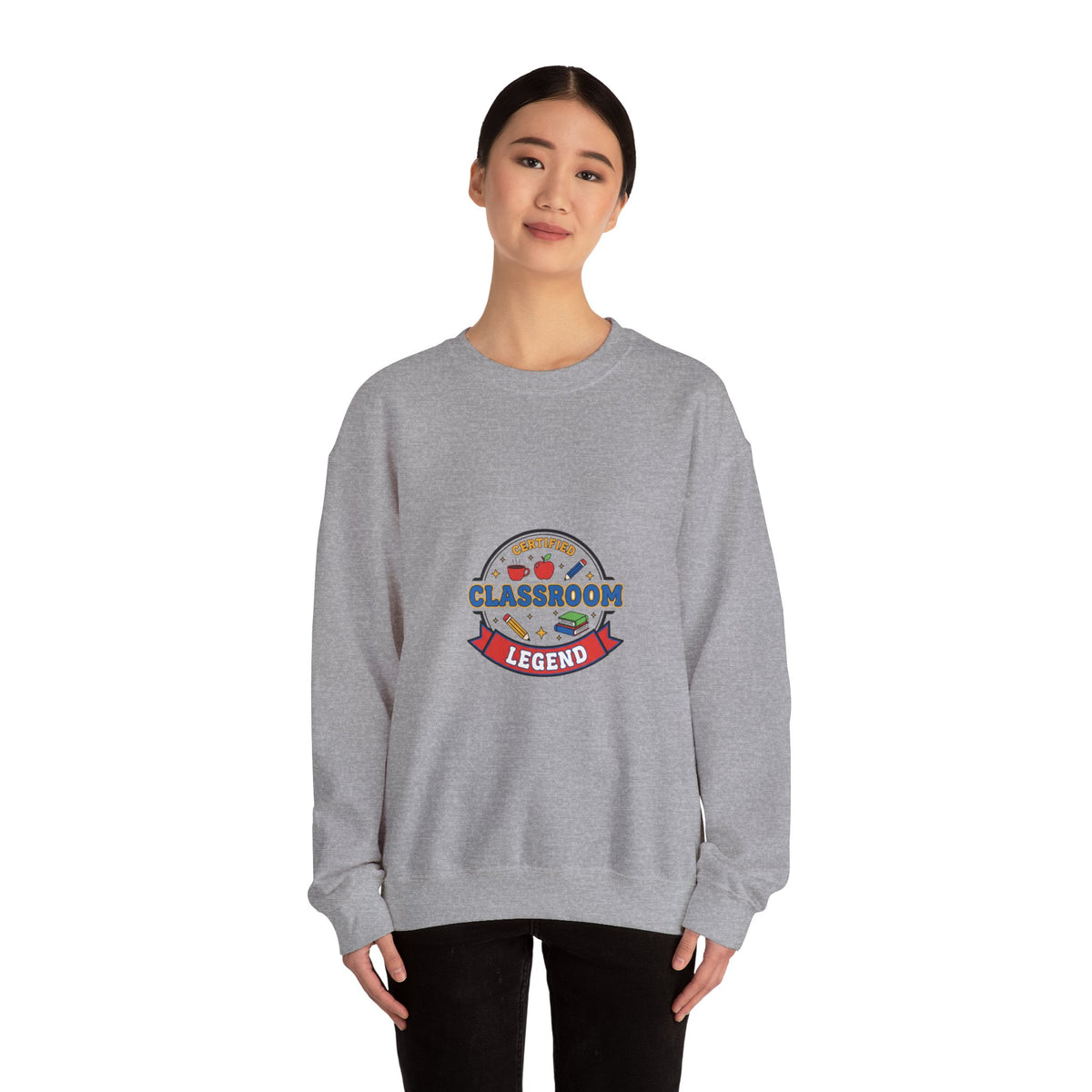 Classroom Legend Sweatshirt | Teacher Appreciation, Teacher Life