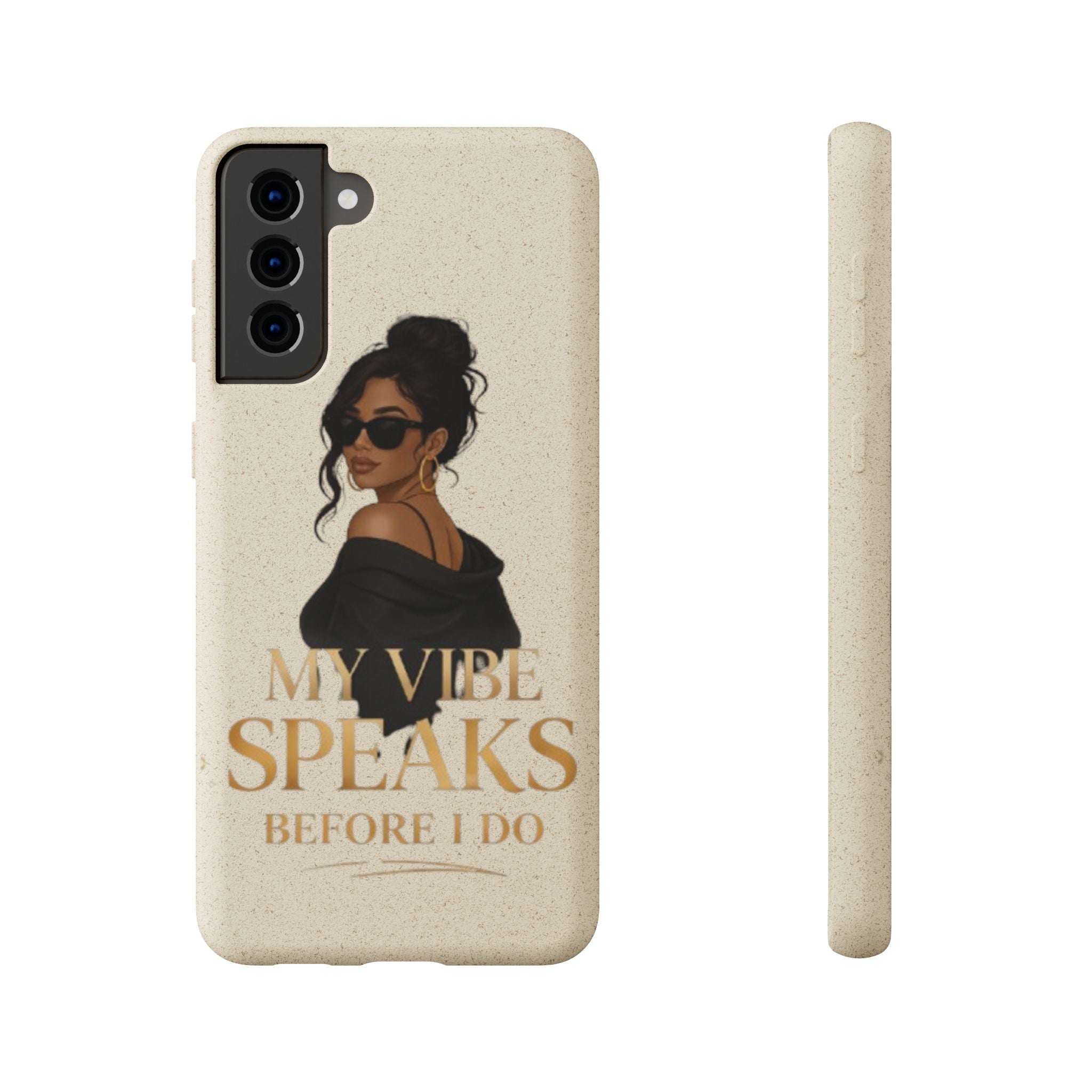 Biodegradable Phone Case — 'My Vibe Speaks Before I Do' Stylish Eco-Friendly Phone Cover