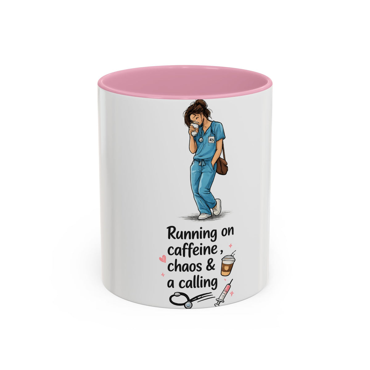 Nurse Mug — "Running on Caffeine, Chaos & a Calling" Color Accent Coffee Cup (11oz/15oz)
