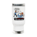 Travel Mug - Funny Paramedic EMT ‘Get Me What’s-Its-Face Over Here STAT!’ 14oz Stainless Steel