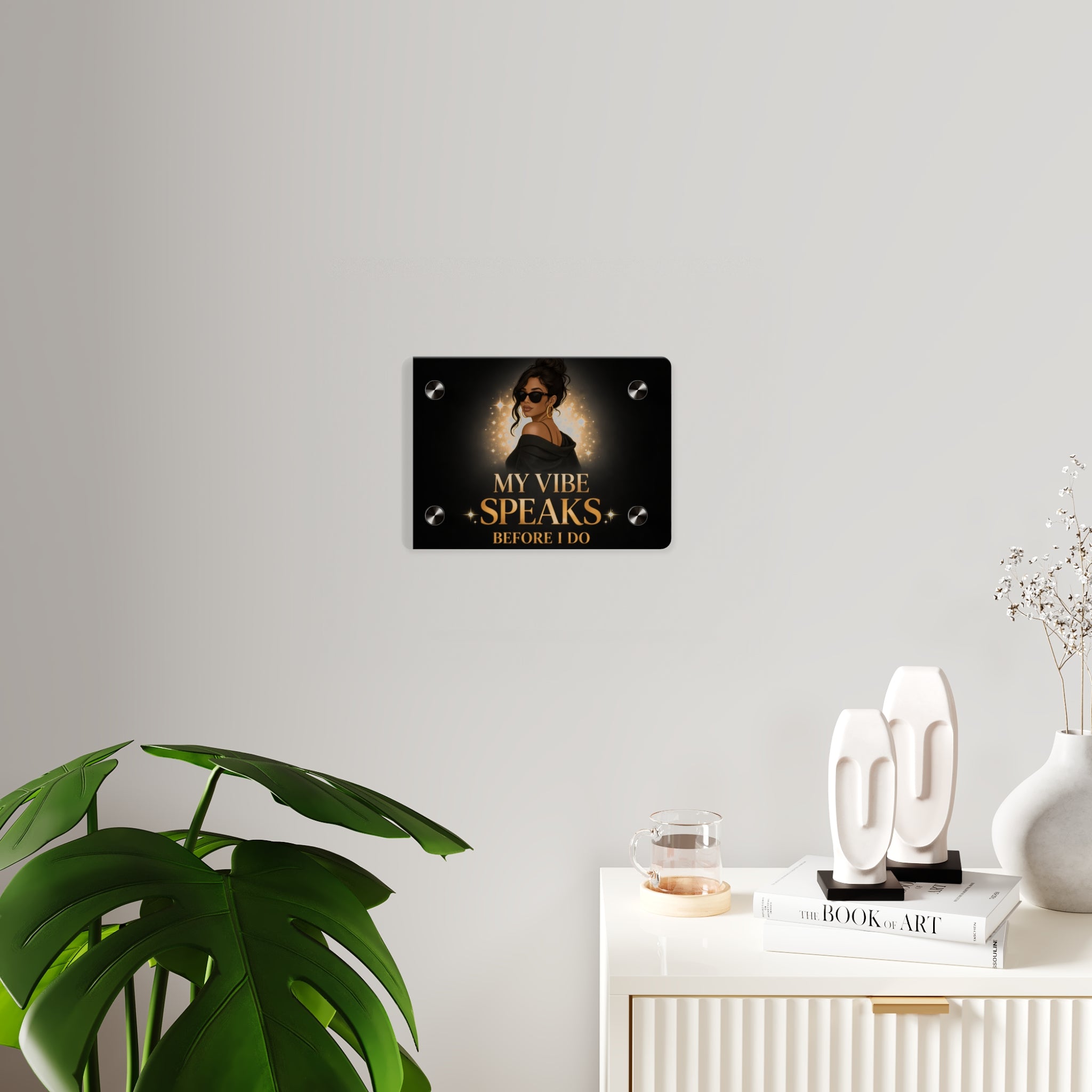 Acrylic Wall Art - "My Vibe Speaks Before I Do" Chic Black & Gold Panel