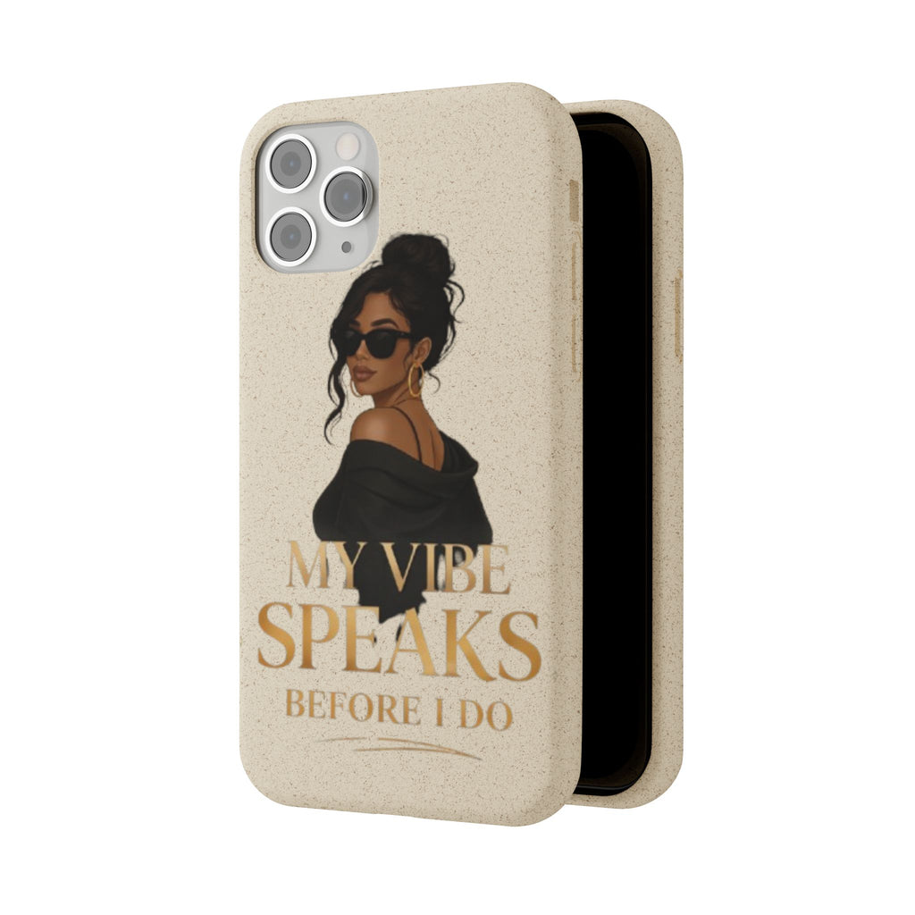 Biodegradable Phone Case — 'My Vibe Speaks Before I Do' Stylish Eco-Friendly Phone Cover