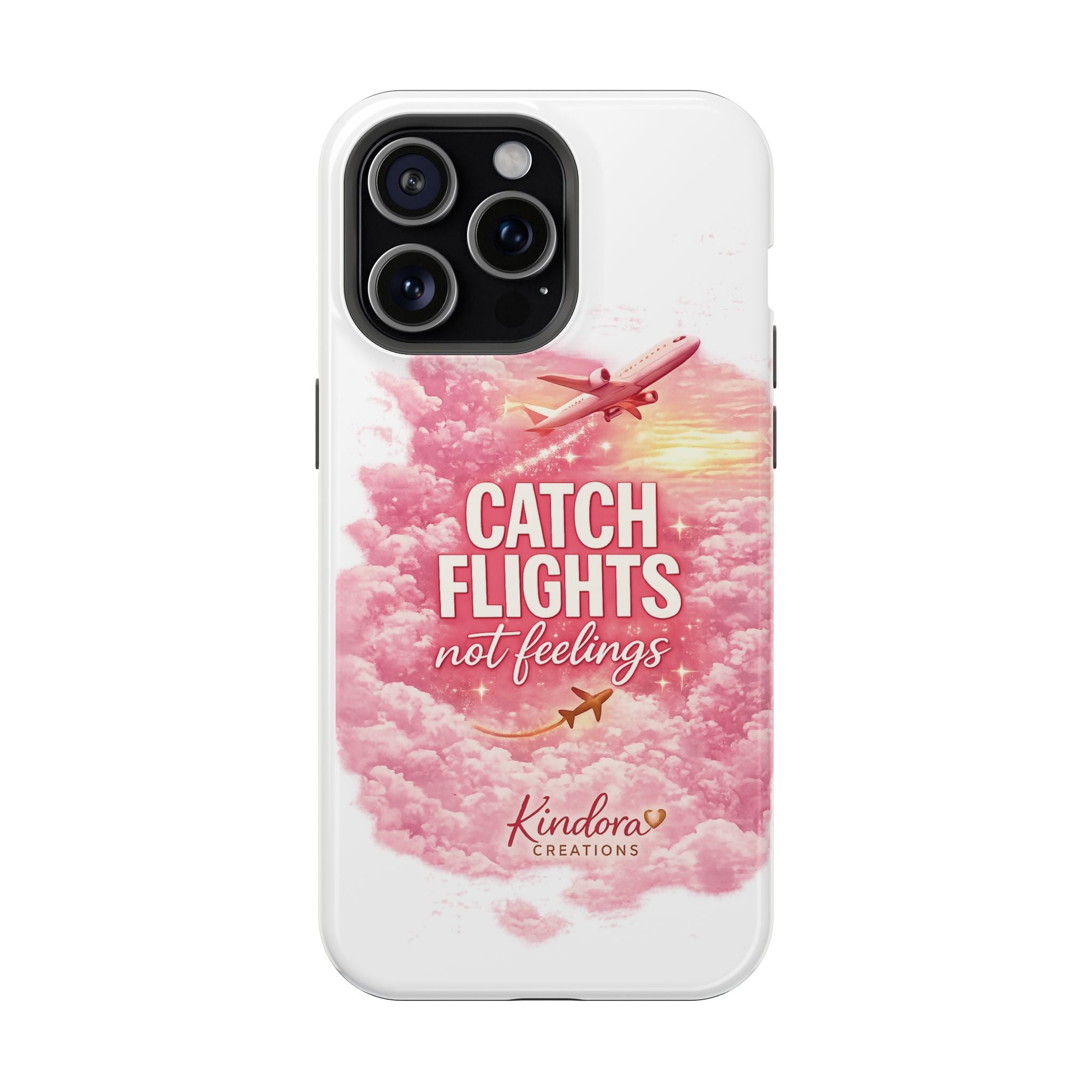 iPhone Case — "Catch Flights Not Feelings" Magnetic Impact-Resistant Travel Phone Case