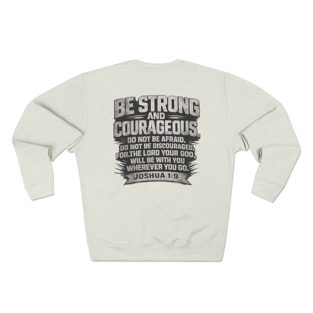 Faith Takes Courage Sweatshirt – Christian Inspirational Joshua 1:9 Scripture Pullover | Faith-Based Gift | Unisex Cozy Crewneck