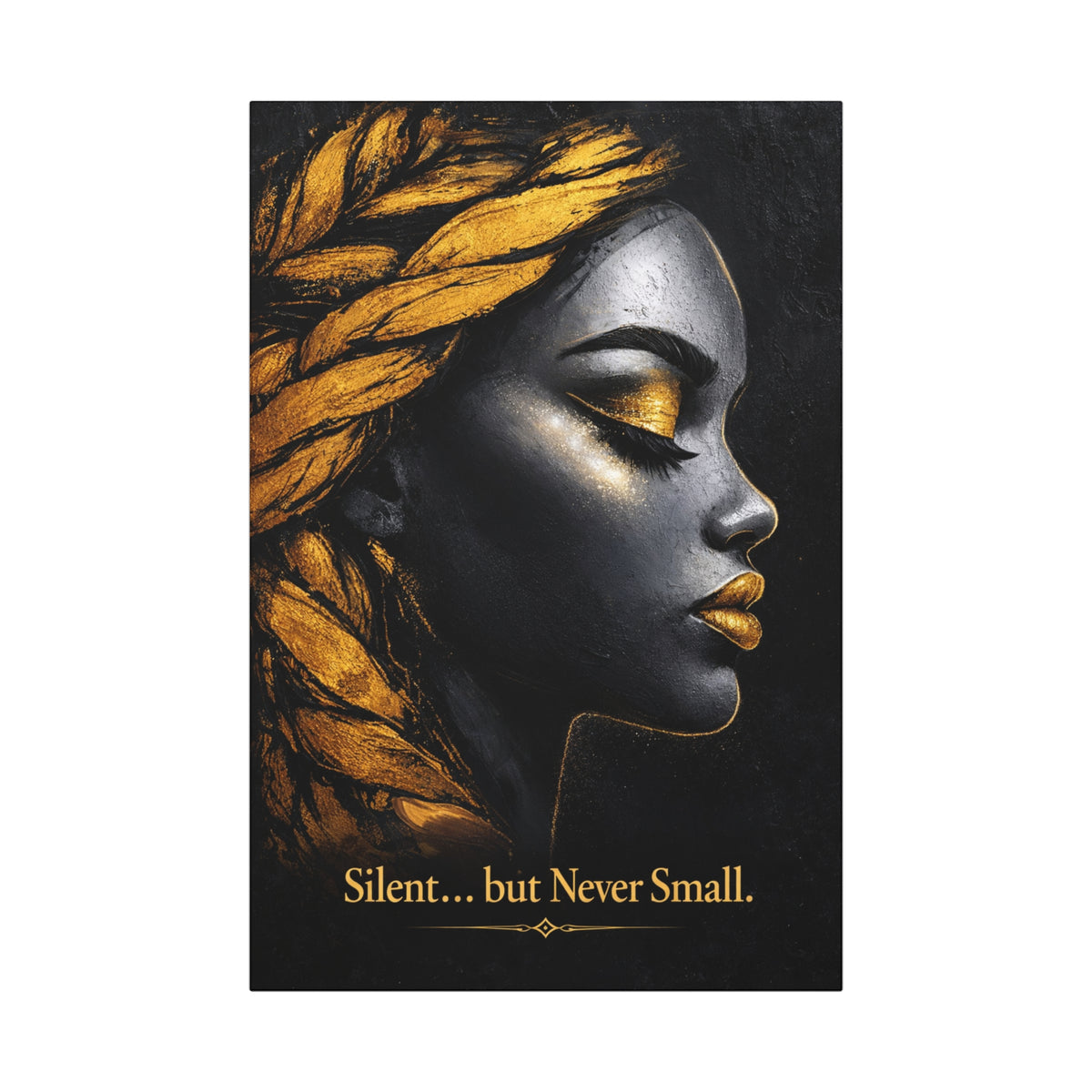 Silent... but Never Small – Gold & Black Portrait Canvas Art