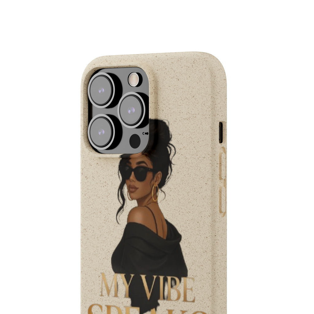 Biodegradable Phone Case — 'My Vibe Speaks Before I Do' Stylish Eco-Friendly Phone Cover