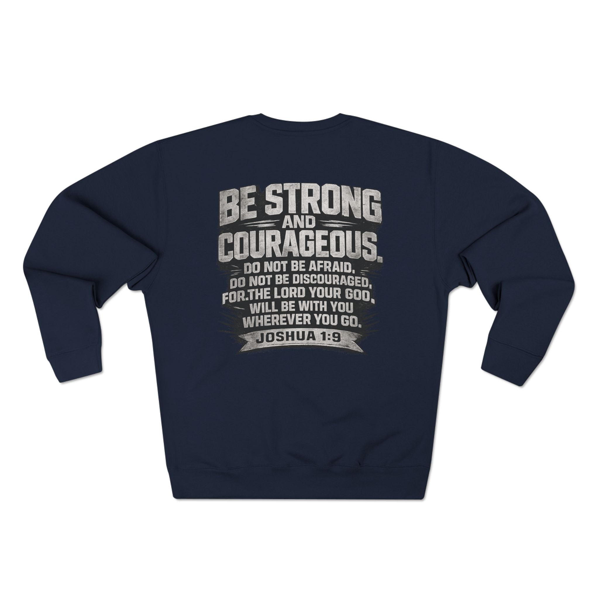 Faith Takes Courage Sweatshirt – Christian Inspirational Joshua 1:9 Scripture Pullover | Faith-Based Gift | Unisex Cozy Crewneck