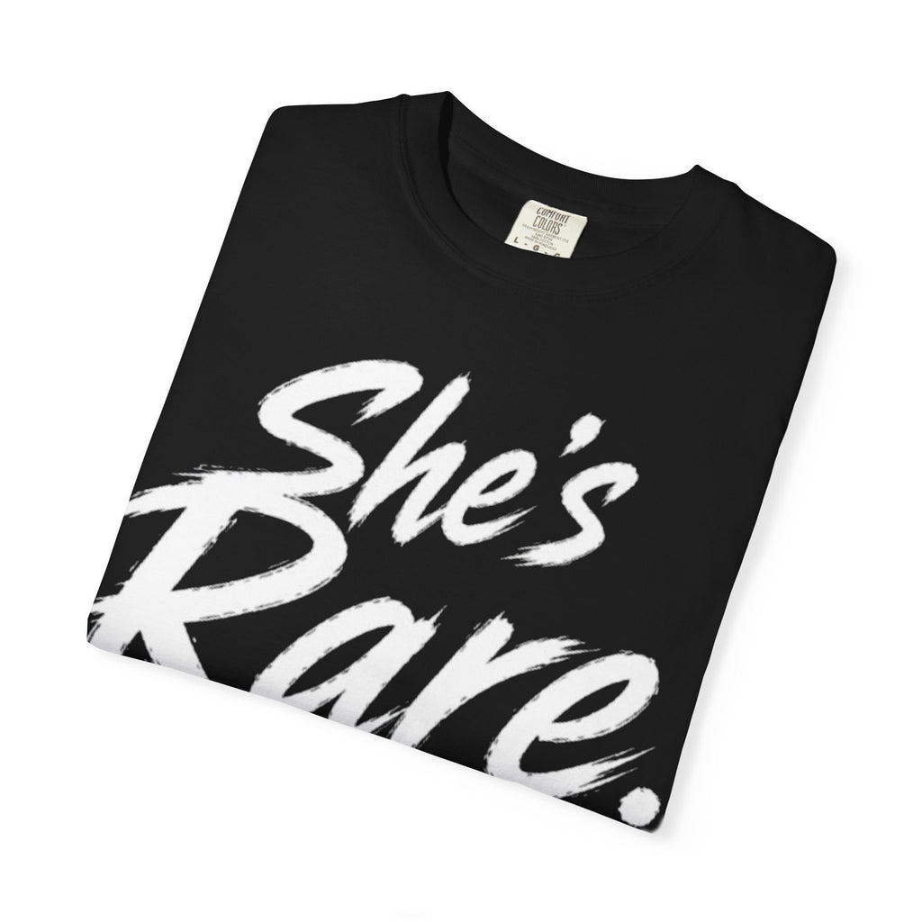 She’s Rare T-Shirt – Not Easy To Find Graphic Tee, Women’s Streetwear, One of One Shirt