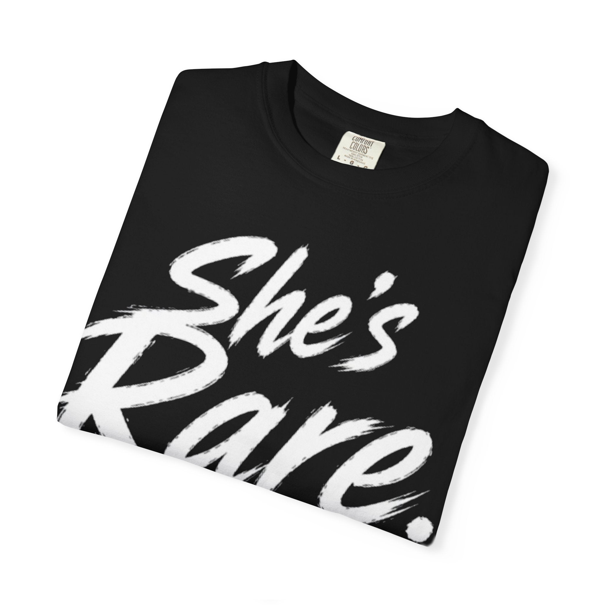 She’s Rare T-Shirt – Not Easy To Find Graphic Tee, Women’s Streetwear, One of One Shirt