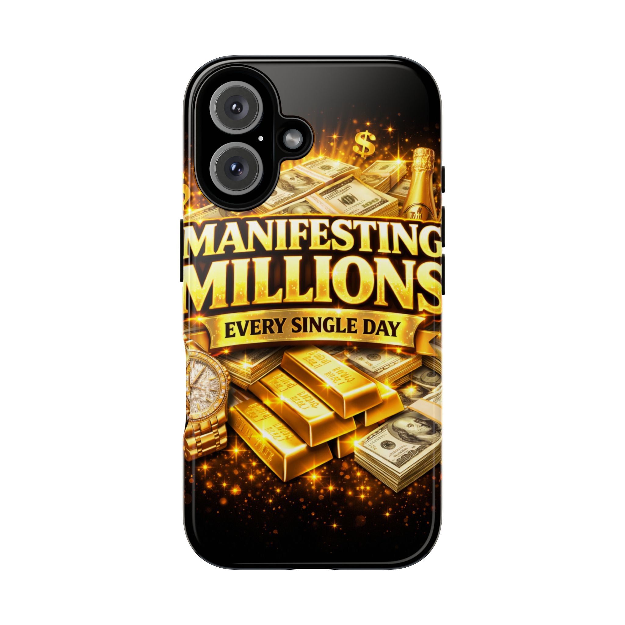 Phone Case - "Manifesting Millions Every Single Day" Motivational Money Design