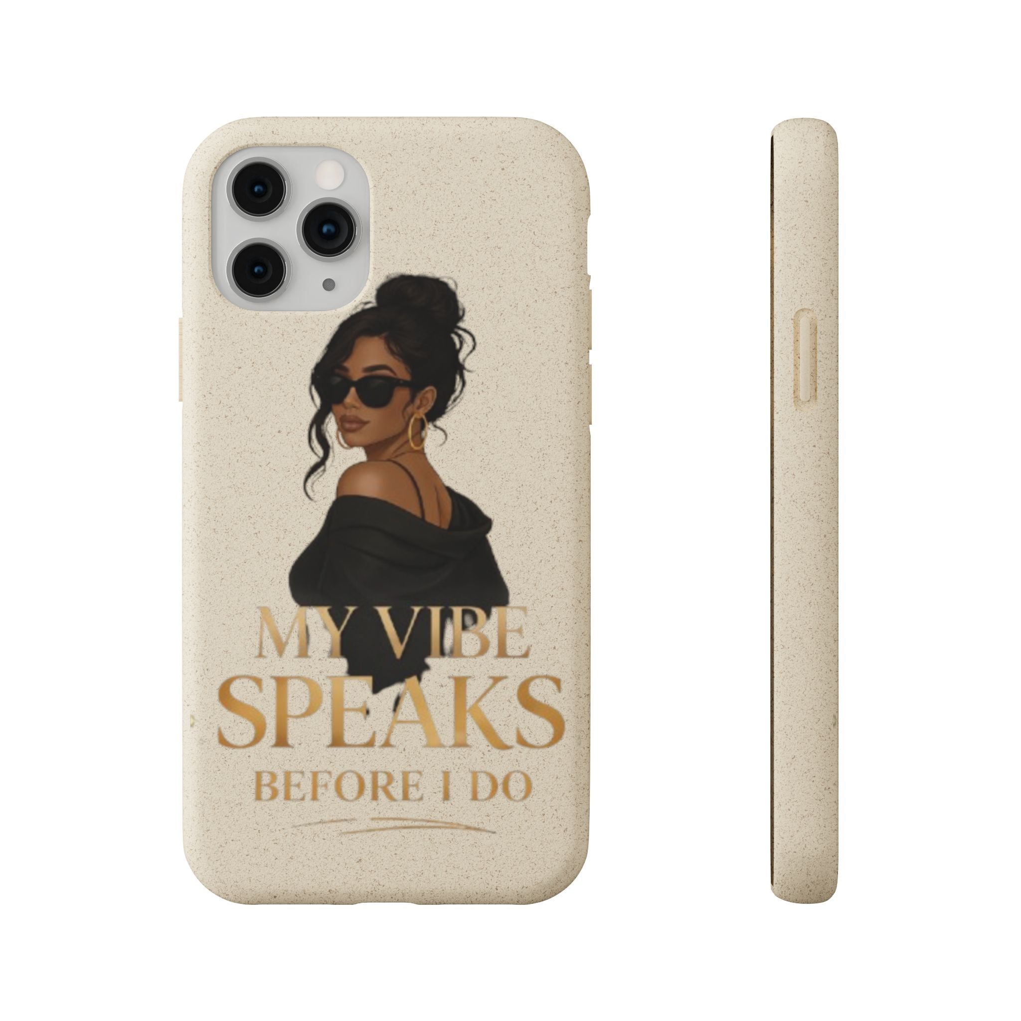 Biodegradable Phone Case — 'My Vibe Speaks Before I Do' Stylish Eco-Friendly Phone Cover