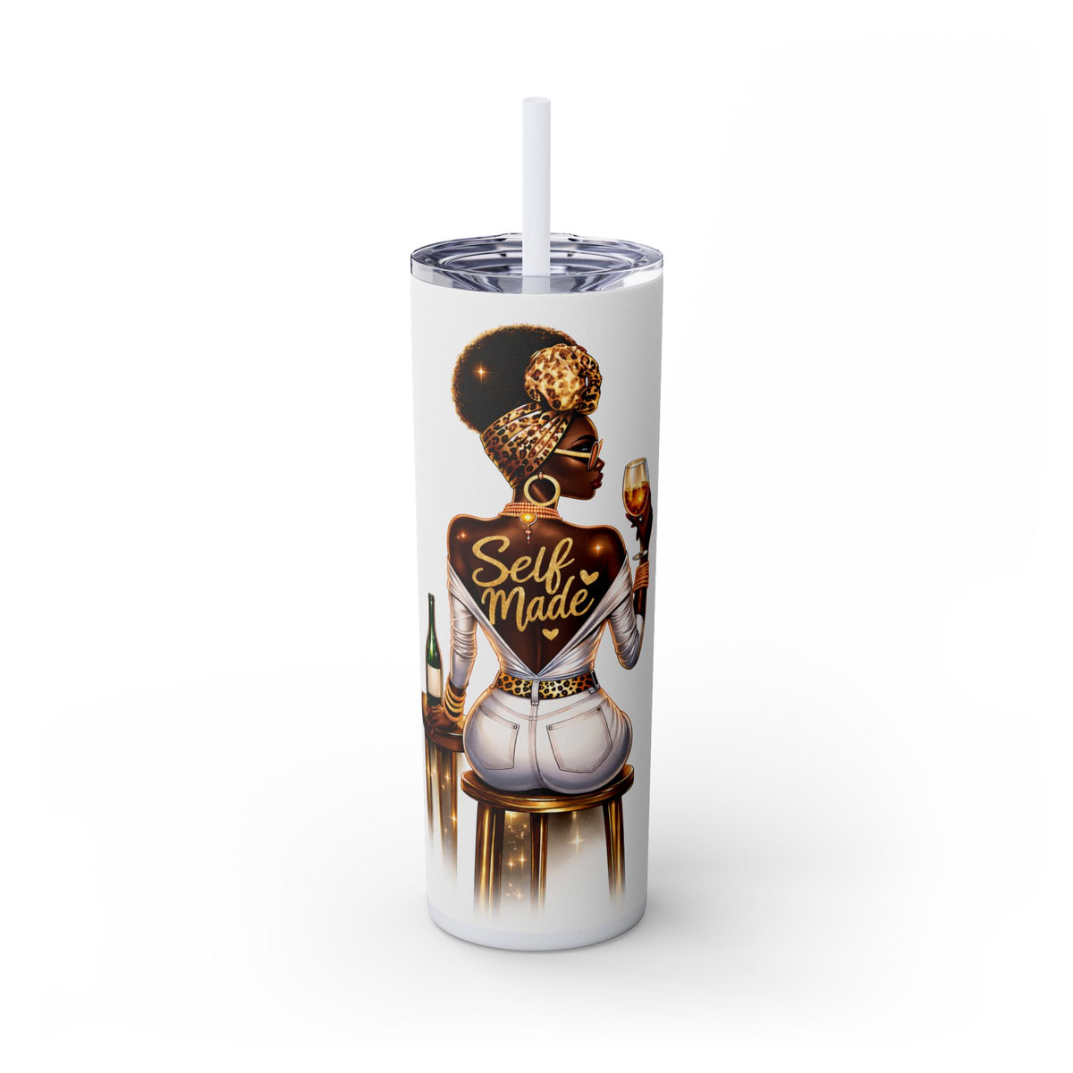 Skinny Tumbler - "Self Made" Afrocentric Woman Wine Glass Design, 20oz Straw Tumbler