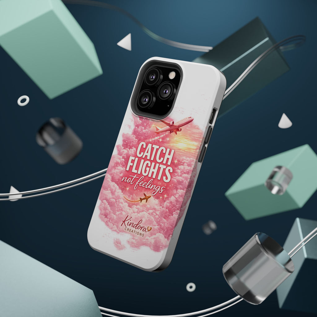 iPhone Case — "Catch Flights Not Feelings" Magnetic Impact-Resistant Travel Phone Case