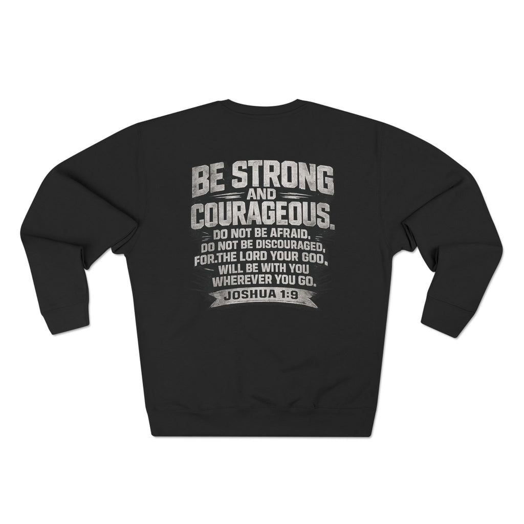Faith Takes Courage Sweatshirt – Christian Inspirational Joshua 1:9 Scripture Pullover | Faith-Based Gift | Unisex Cozy Crewneck