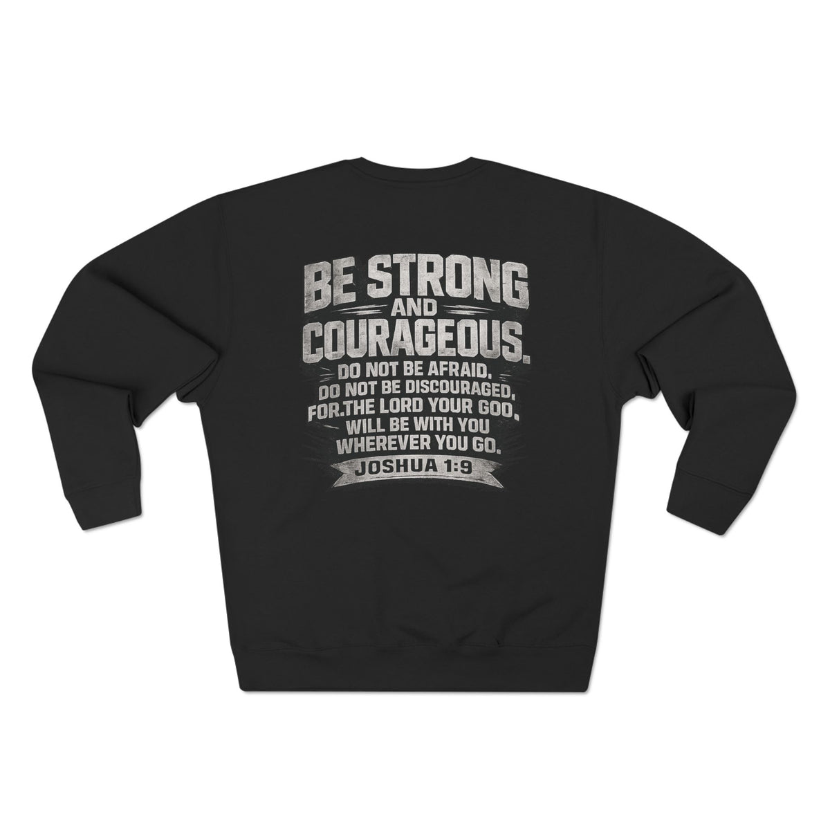 Faith Takes Courage Sweatshirt – Christian Inspirational Joshua 1:9 Scripture Pullover | Faith-Based Gift | Unisex Cozy Crewneck