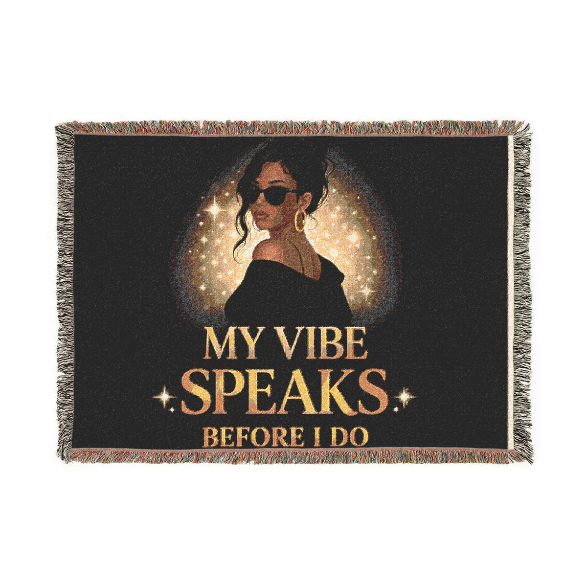 Woven Blanket — "My Vibe Speaks Before I Do" Cozy Throw for Confident Women