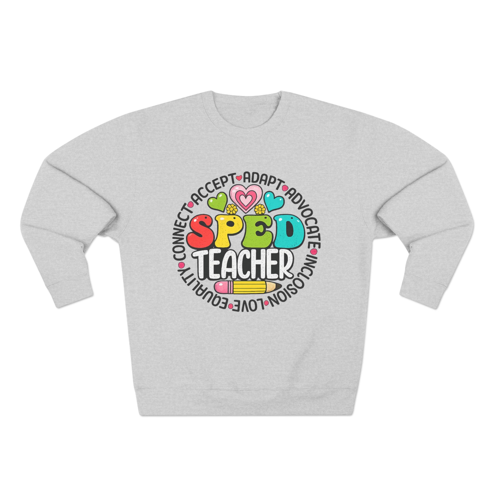 SPED Teacher Sweatshirt — Colorful Special Education Advocate Crewneck