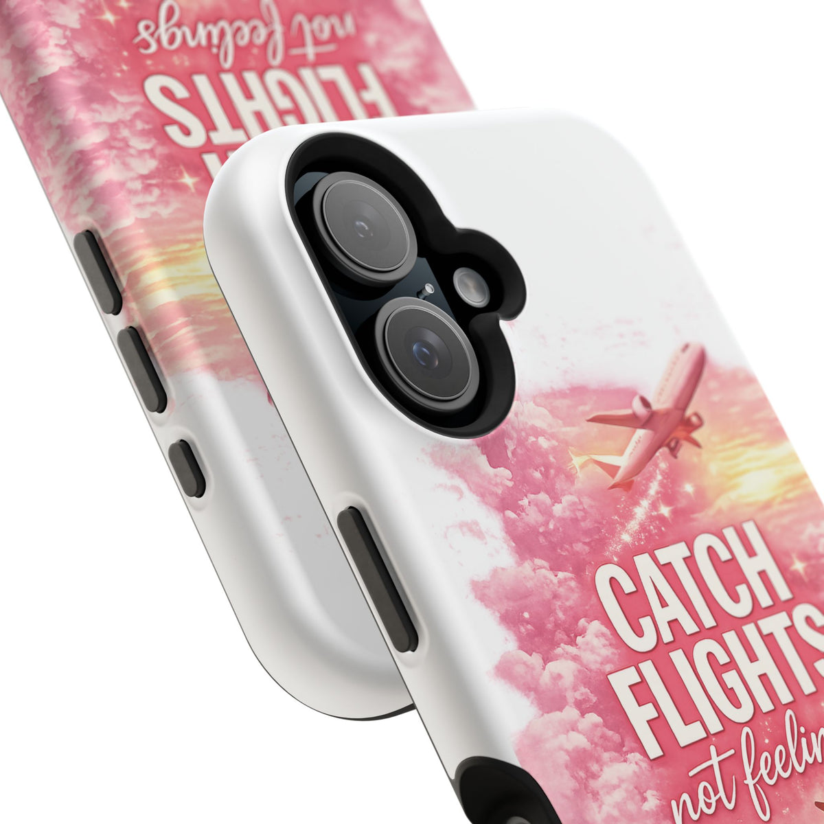 iPhone Case — "Catch Flights Not Feelings" Magnetic Impact-Resistant Travel Phone Case