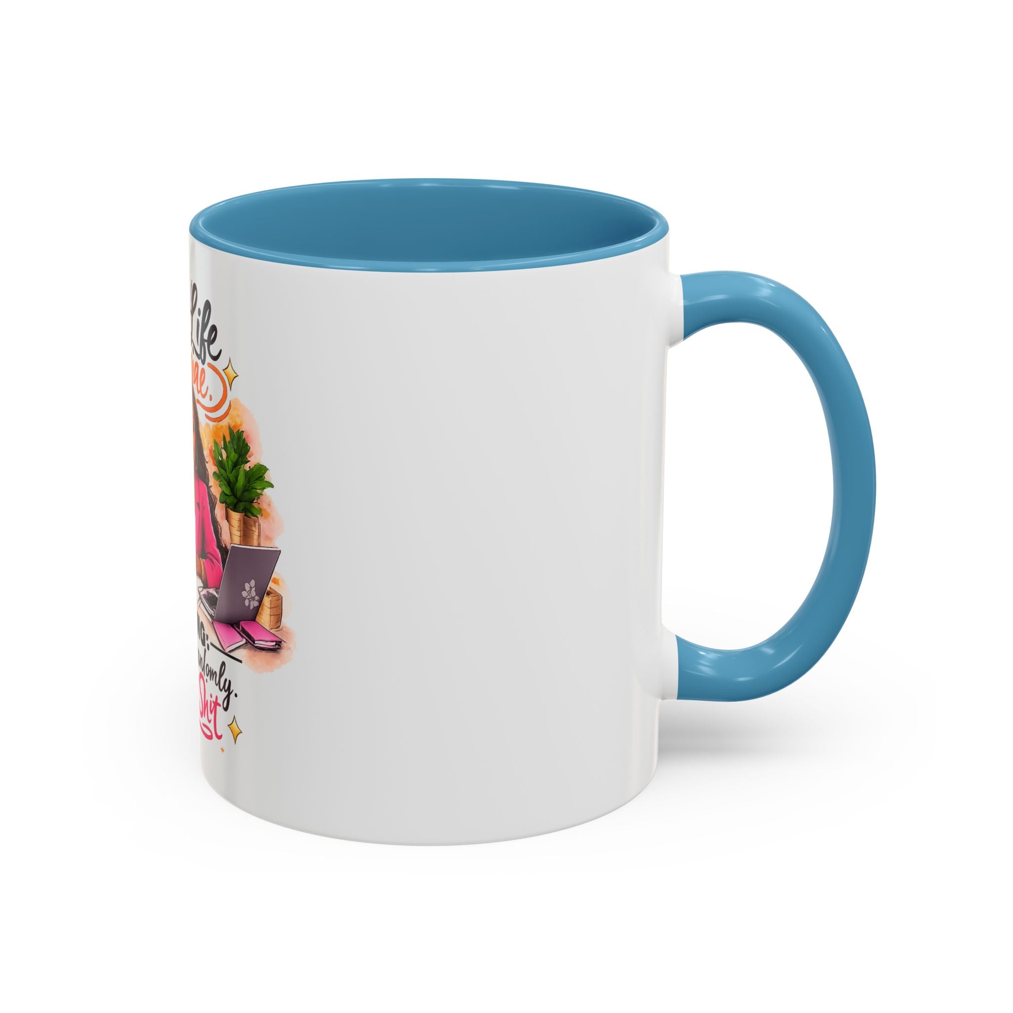 Create the Life You Imagine Coffee Mug — "Warning: May Start Randomly Designing Shit"