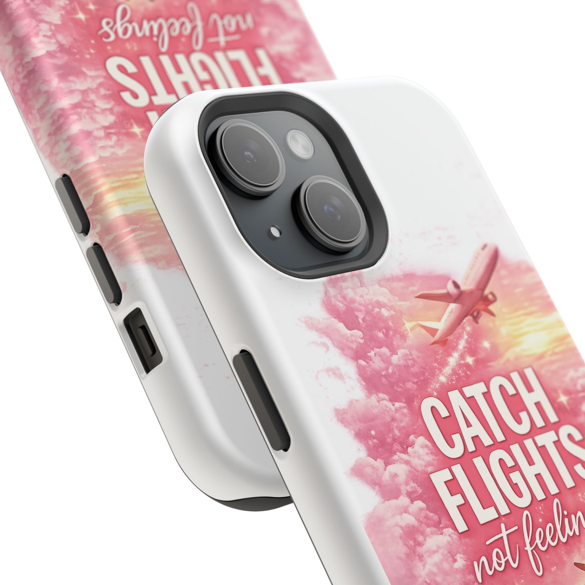 iPhone Case — "Catch Flights Not Feelings" Magnetic Impact-Resistant Travel Phone Case