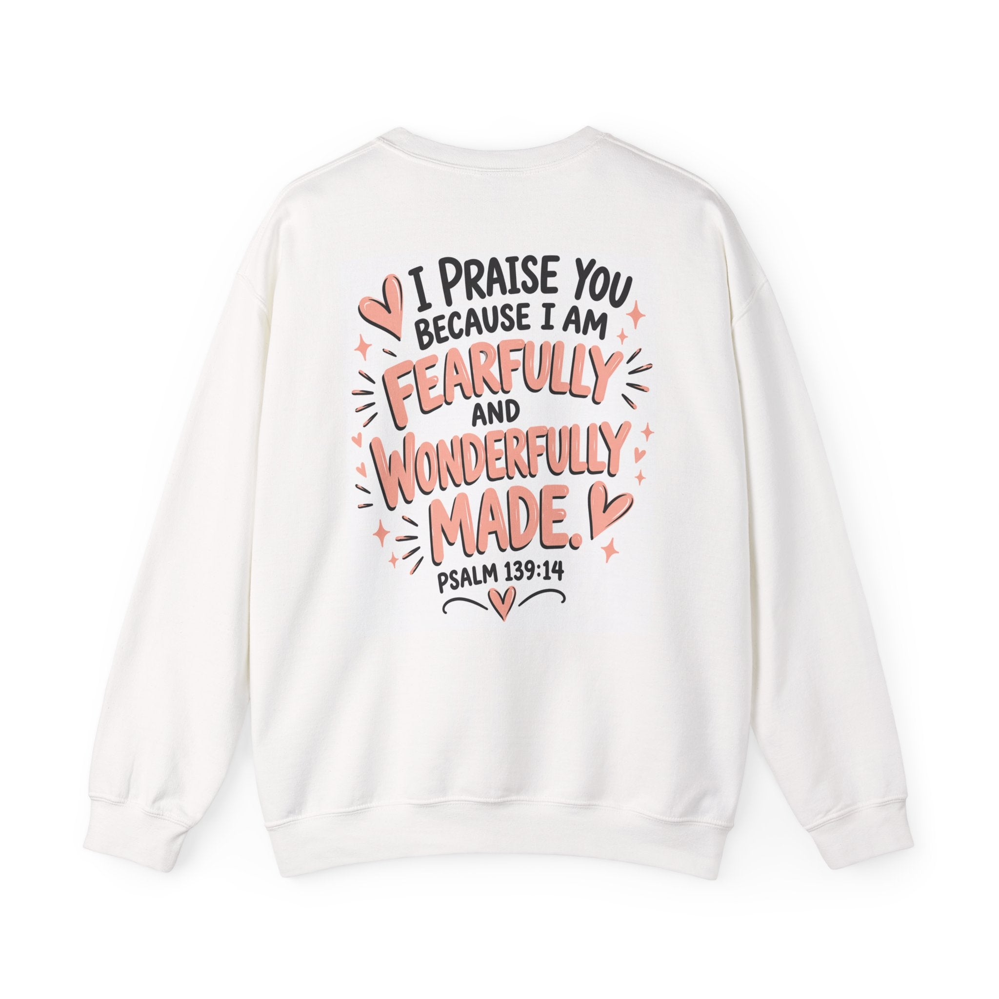Inspirational Crewneck Sweatshirt — "I Am Kind, Smart, Enough, Loved" with Psalm 139:14 Back Design