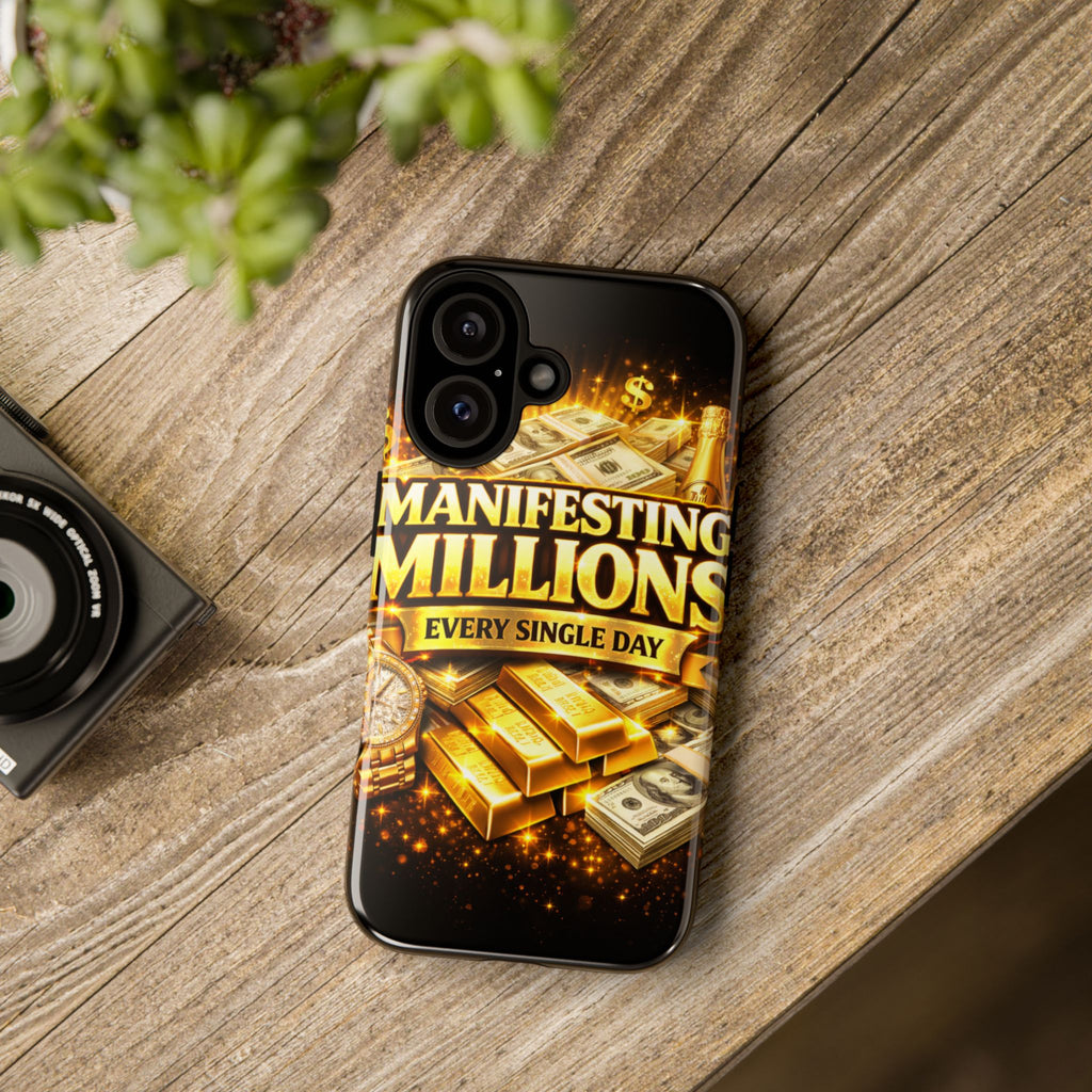 Phone Case - "Manifesting Millions Every Single Day" Motivational Money Design