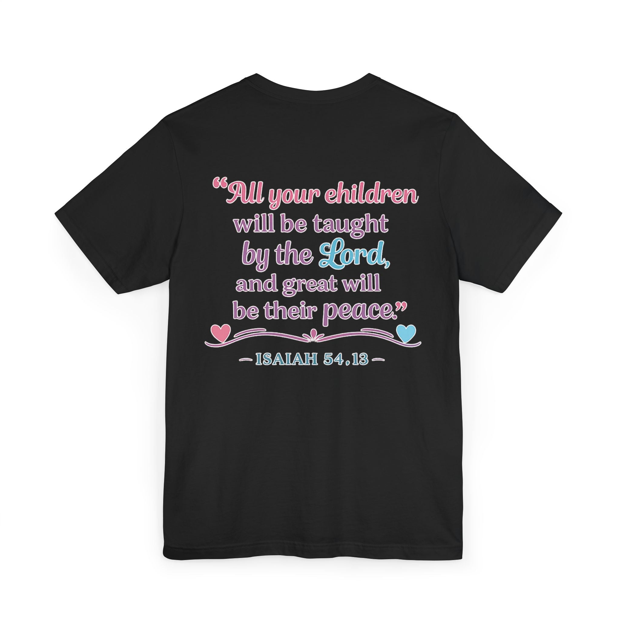 Special Education Teacher T-Shirt – "A Truly Great Special Education Teacher" with Isaiah 54:13 Back