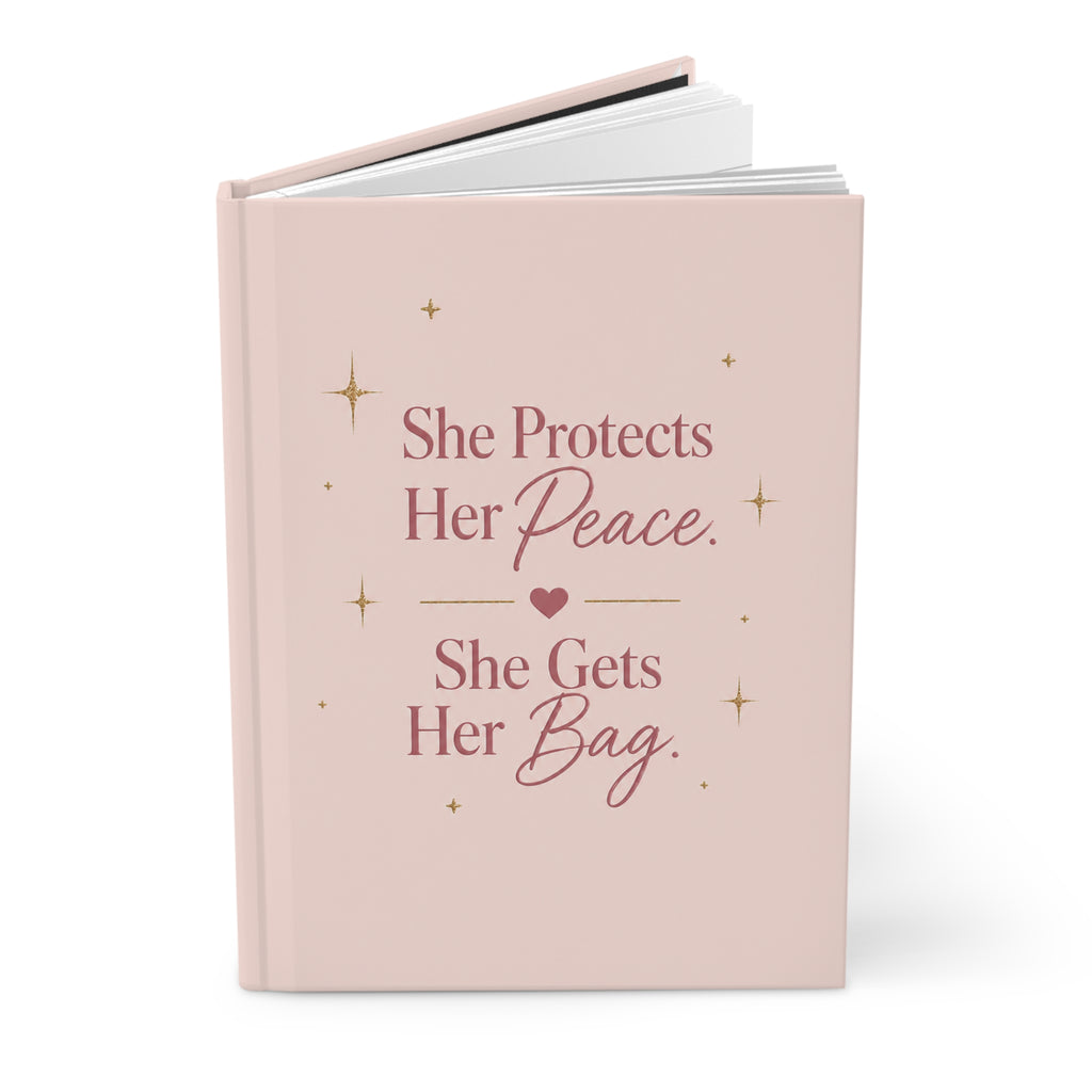 She Protects Her Peace – Motivational Hardcover Journal
