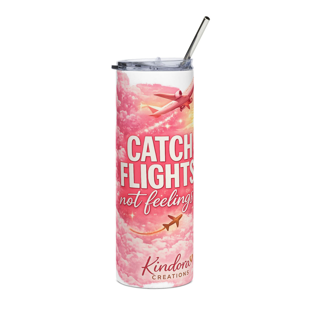 20oz Travel Tumbler - “Catch Flights Not Feelings” Pink Cloud Stainless Steel Cup