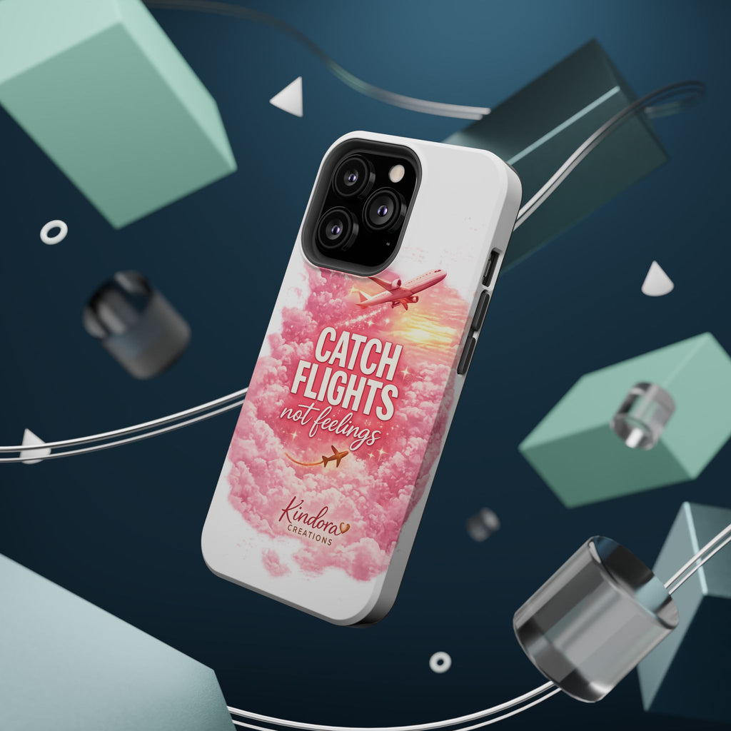 iPhone Case — "Catch Flights Not Feelings" Magnetic Impact-Resistant Travel Phone Case