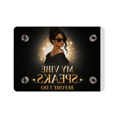 Acrylic Wall Art - "My Vibe Speaks Before I Do" Chic Black & Gold Panel