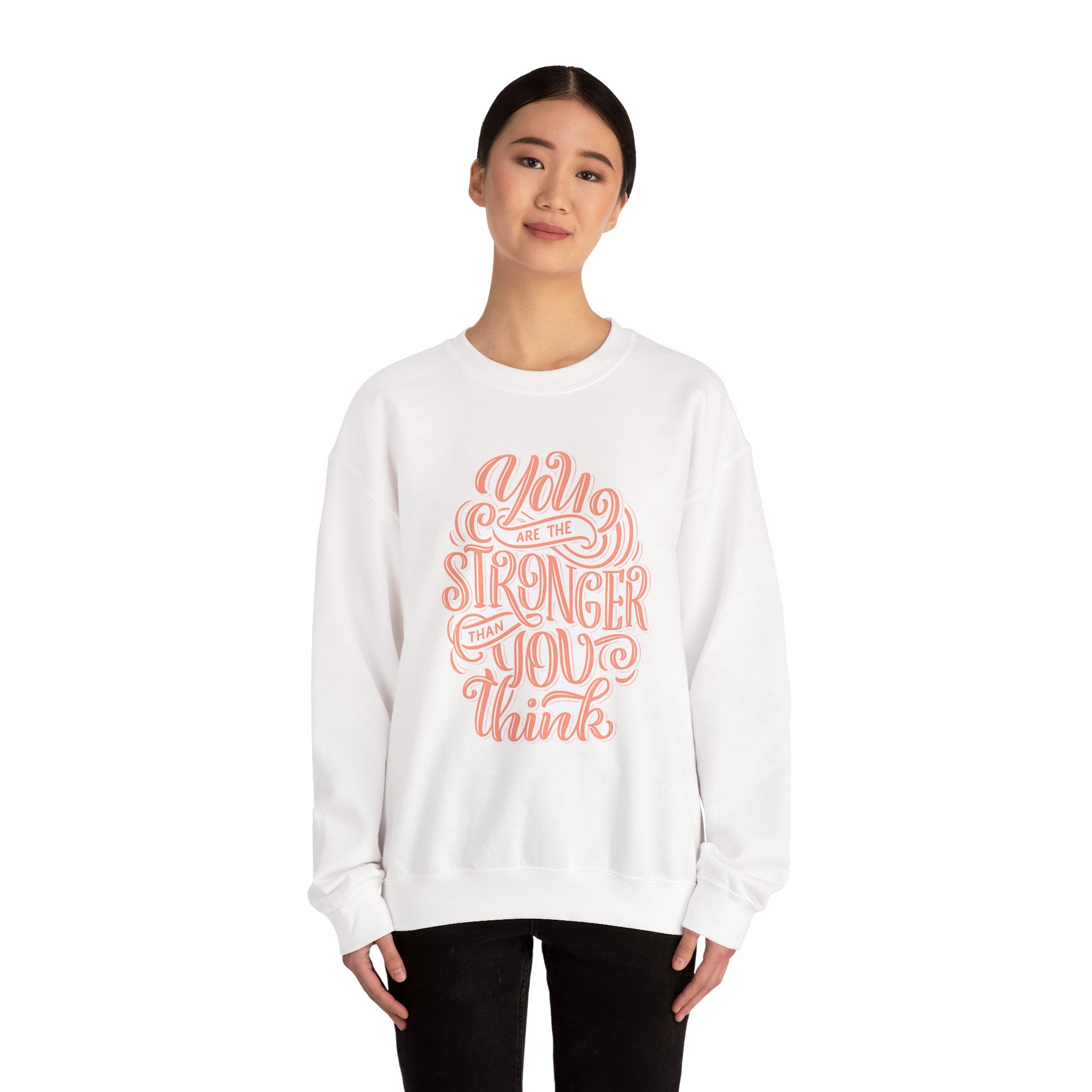 Crewneck Sweatshirt — "You Are the Stronger Than You Think" Inspirational Christian Pullover