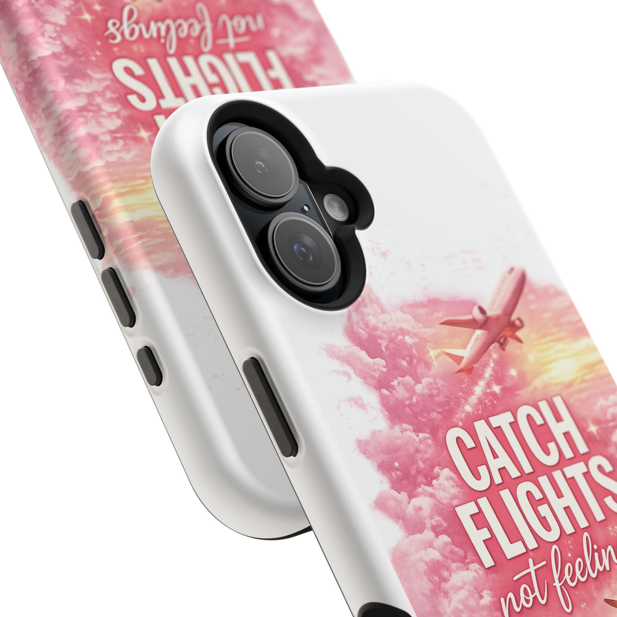iPhone Case — "Catch Flights Not Feelings" Magnetic Impact-Resistant Travel Phone Case