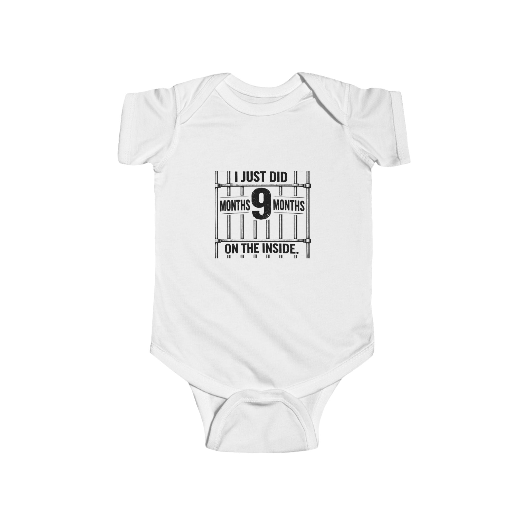 Baby Bodysuit "I Just Did 9 Months On The Inside" Newborn Onesie - Funny Pregnancy Announcement Gift
