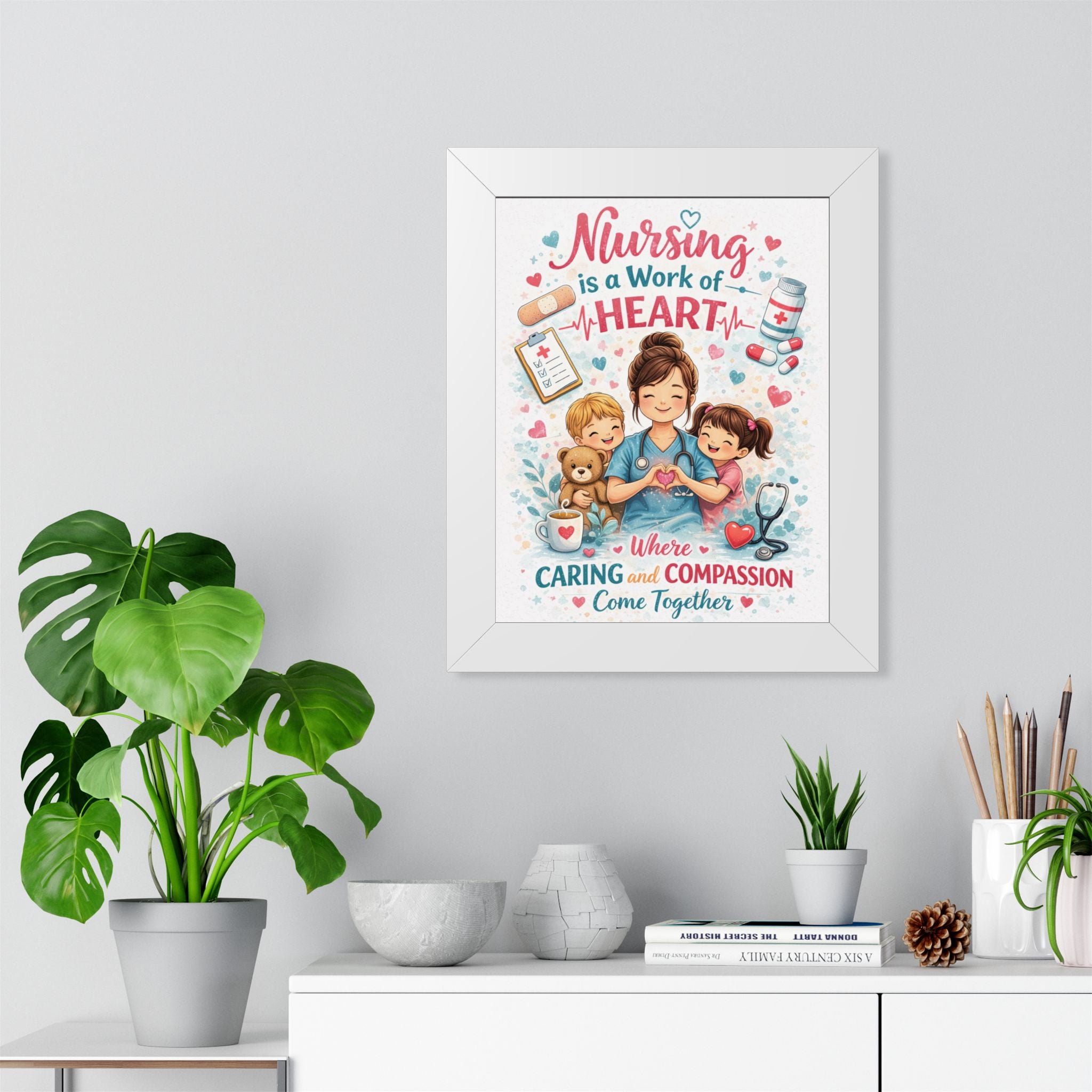 Nursing is a Work of Heart Framed Vertical Poster | Nurse Wall Art, Caring Compassion Print