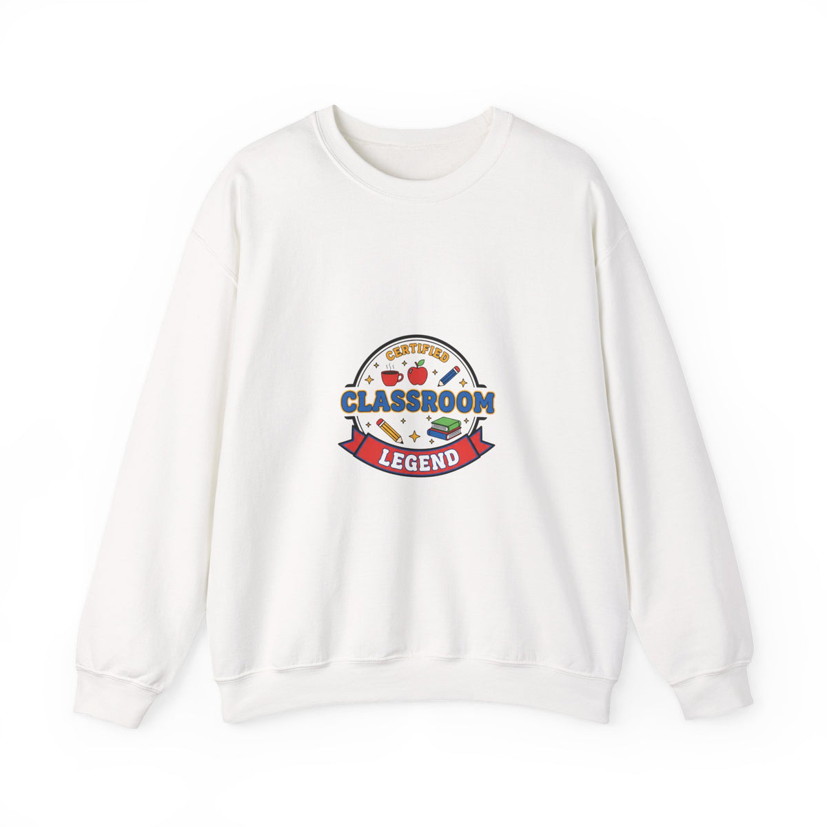 Classroom Legend Sweatshirt | Teacher Appreciation, Teacher Life