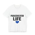 Paraeducator Life T-Shirt — Proud Paraeducator Tee with Blue Heart