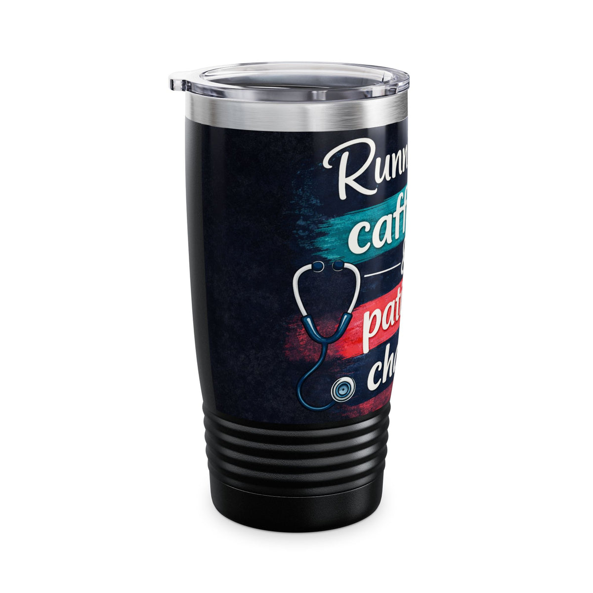 20oz Tumbler – "Running on Caffeine & Patient Charts" Stethoscope Nurse Travel Mug