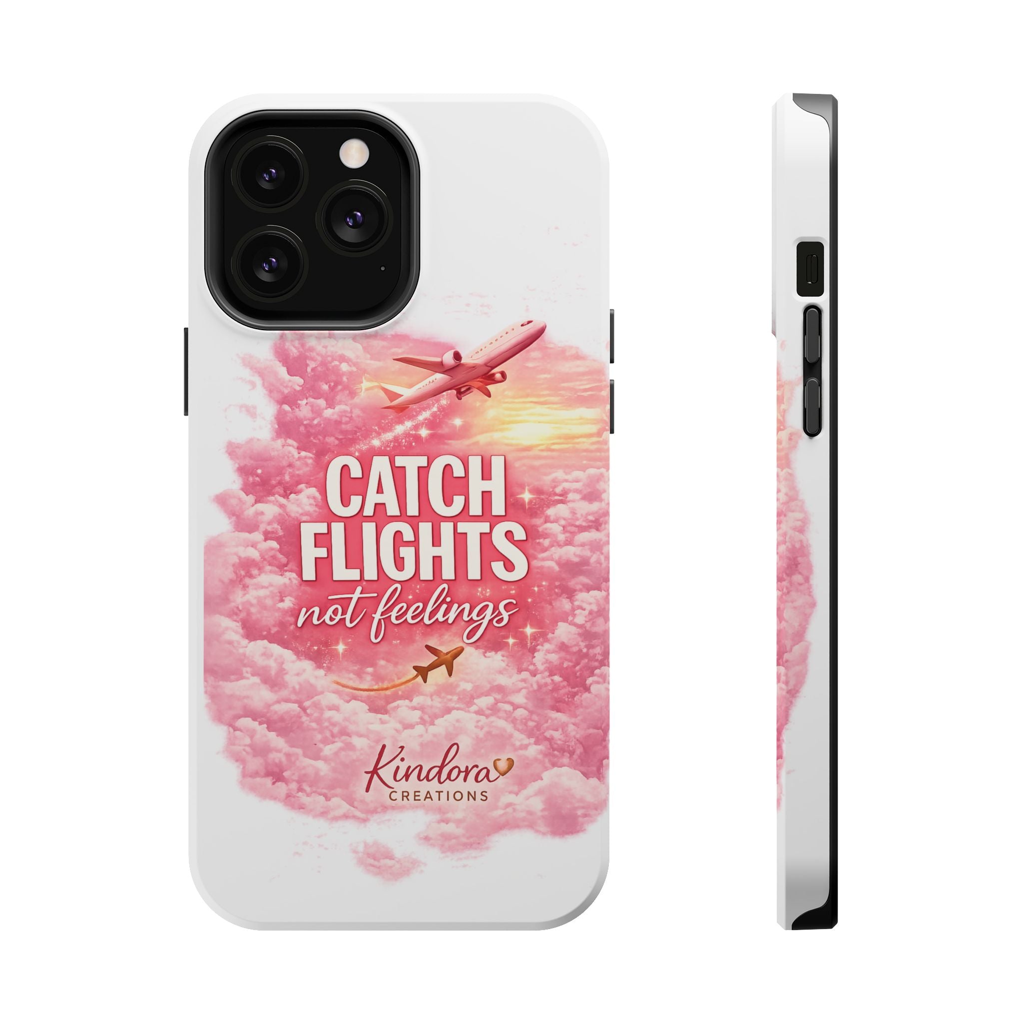 iPhone Case — "Catch Flights Not Feelings" Magnetic Impact-Resistant Travel Phone Case