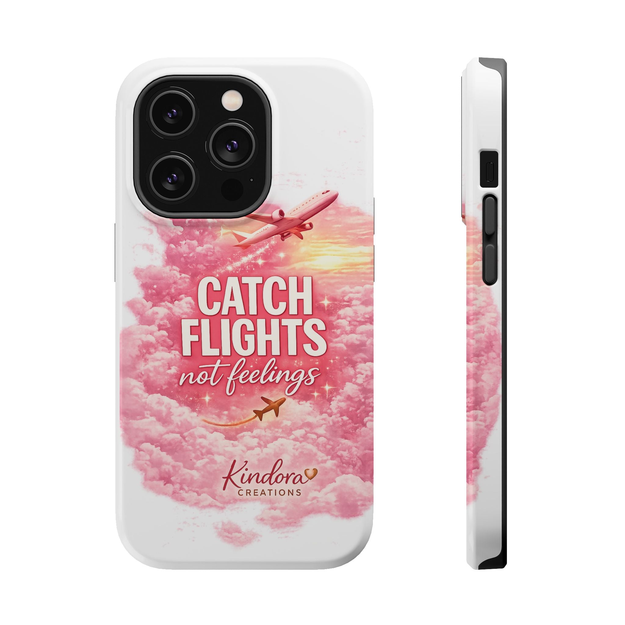 iPhone Case — "Catch Flights Not Feelings" Magnetic Impact-Resistant Travel Phone Case
