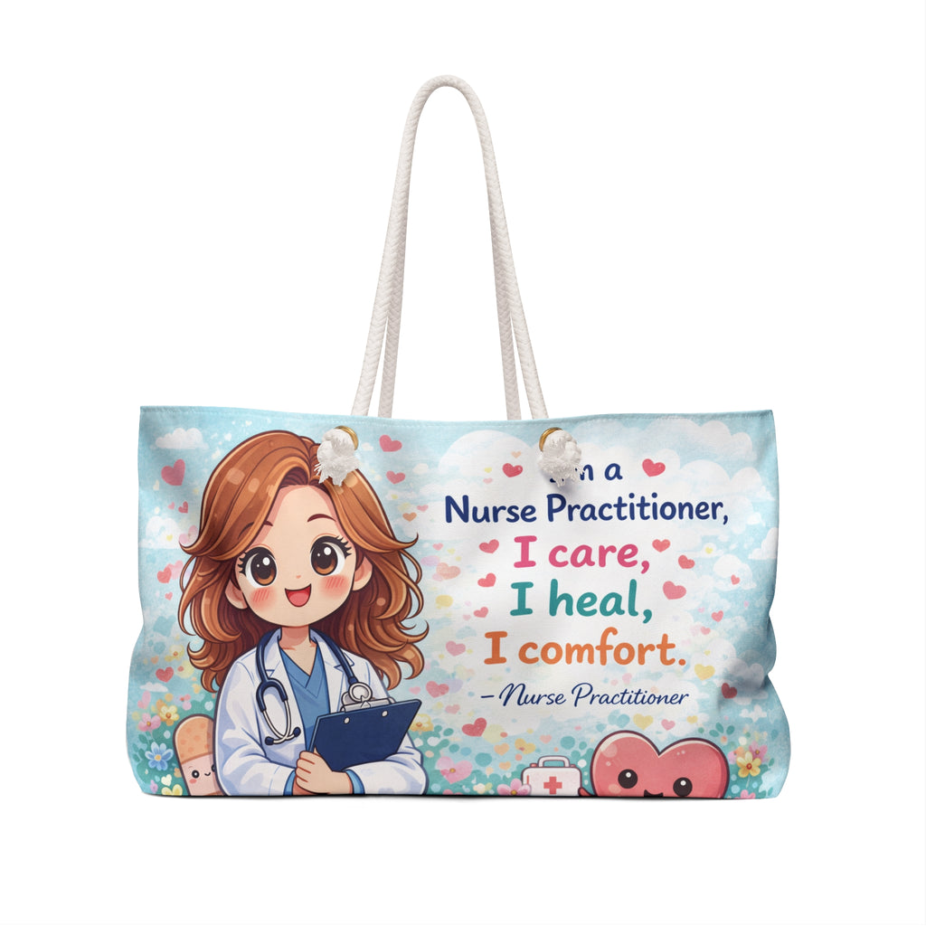 Nurse Practitioner Weekender Bag — "I care, I heal, I comfort" Travel Tote