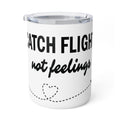 Insulated Travel Mug – “Catch Flights Not Feelings” 10oz Stainless Coffee Tumbler