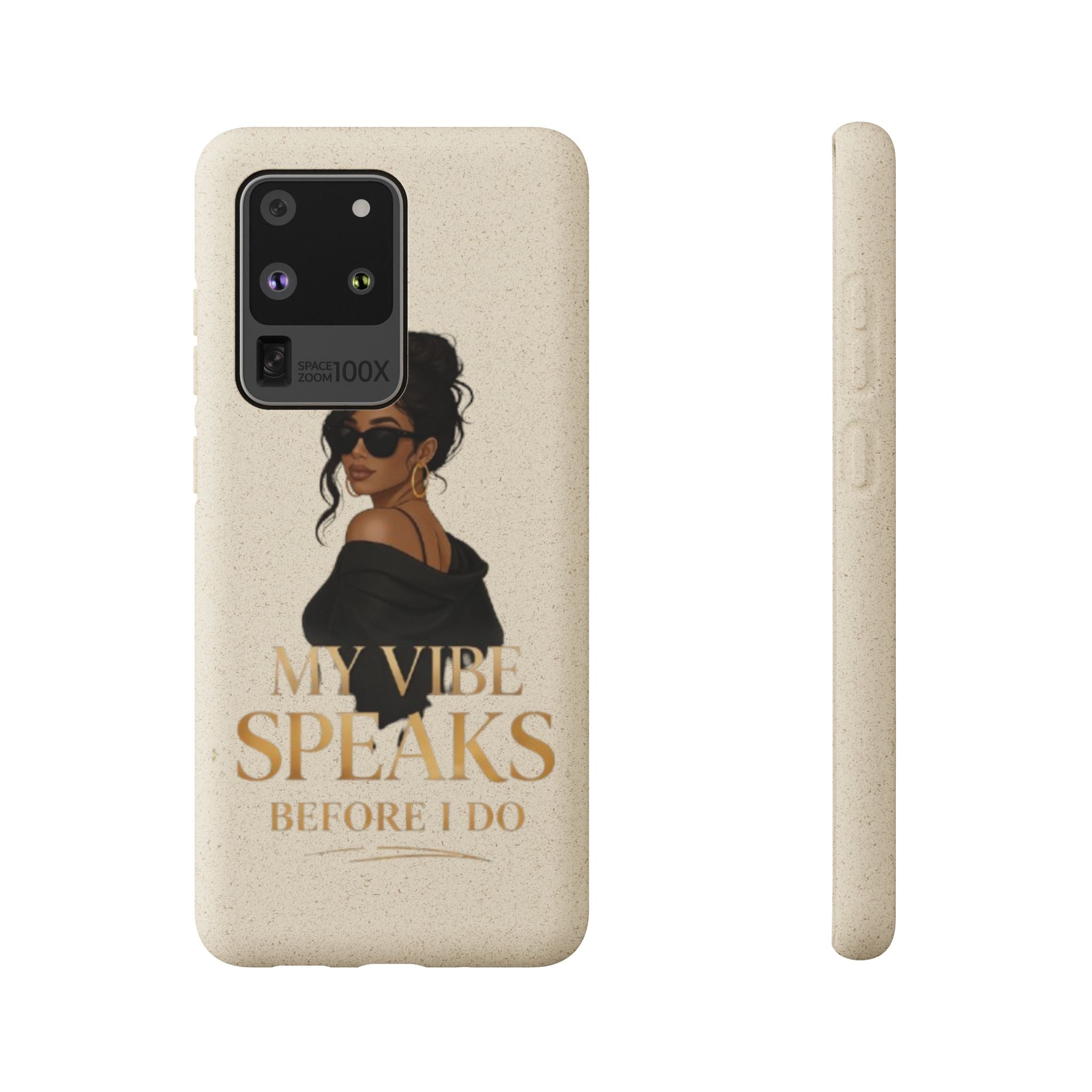 Biodegradable Phone Case — 'My Vibe Speaks Before I Do' Stylish Eco-Friendly Phone Cover
