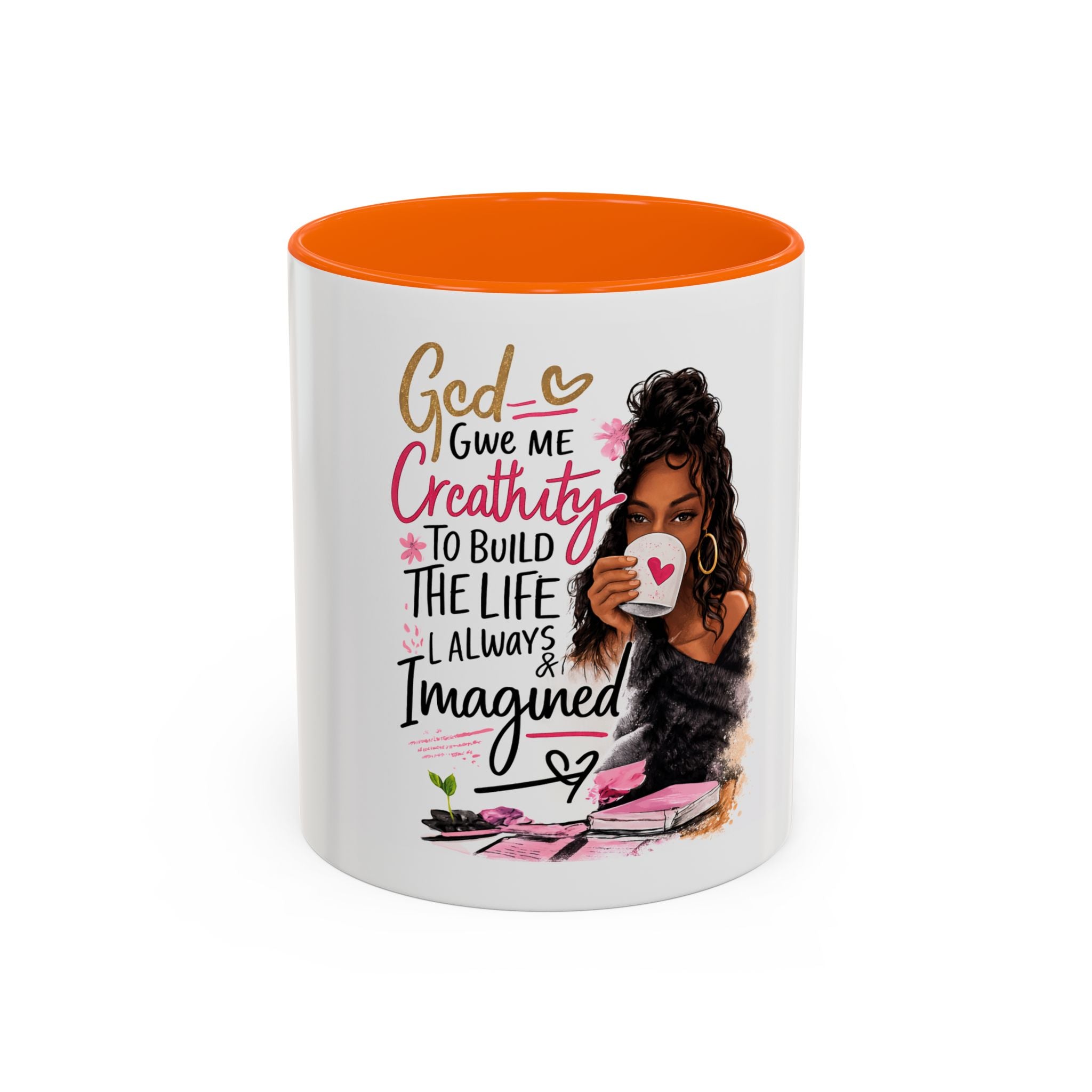 Inspirational Coffee Mug — "God Give Me Creativity to Build the Life I Always Imagined"