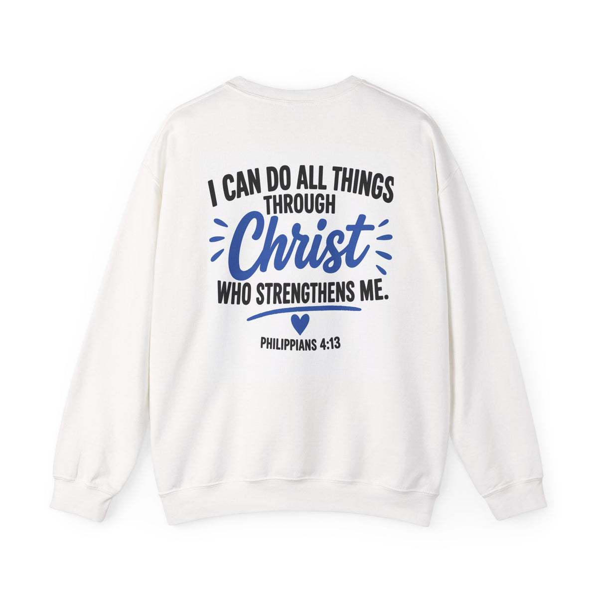 Crewneck Sweatshirt - "Paras Make It Happen" Front + Philippians 4:13 Back Christian Motivational Pullover