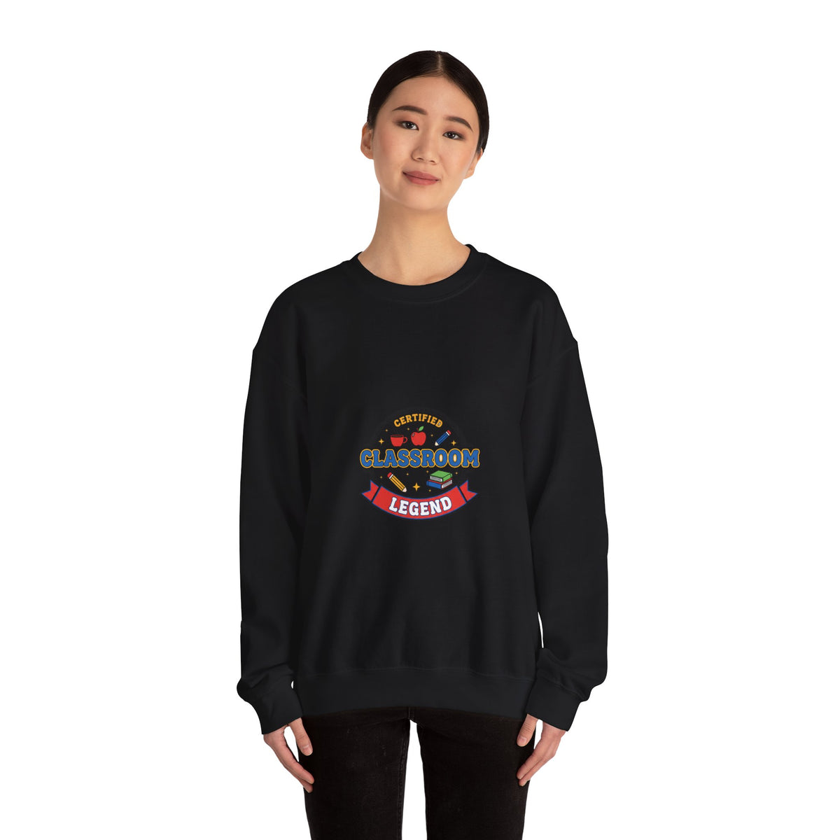Classroom Legend Sweatshirt | Teacher Appreciation, Teacher Life